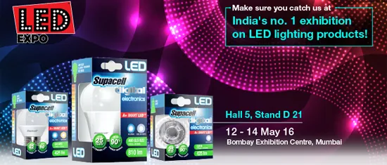 Supacell LED at LED Expo Mumbai, Hall 5, Stand D21, 12–14 May 2016