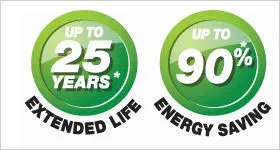 Up to 25 years extended life, up to 90% energy saving